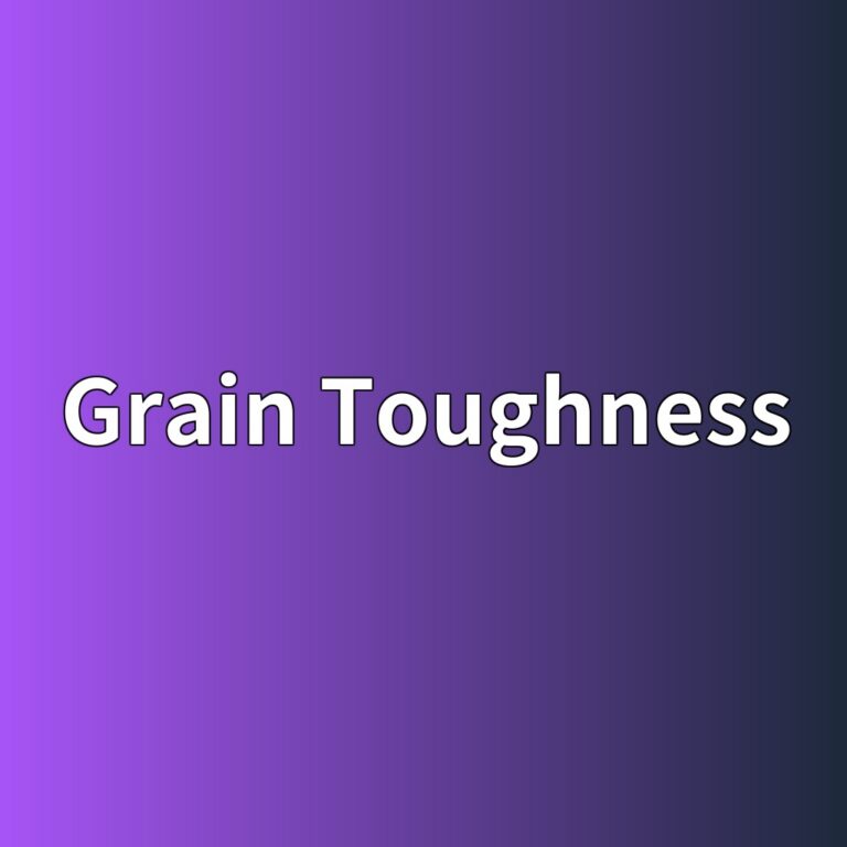 grain toughness 1787402777